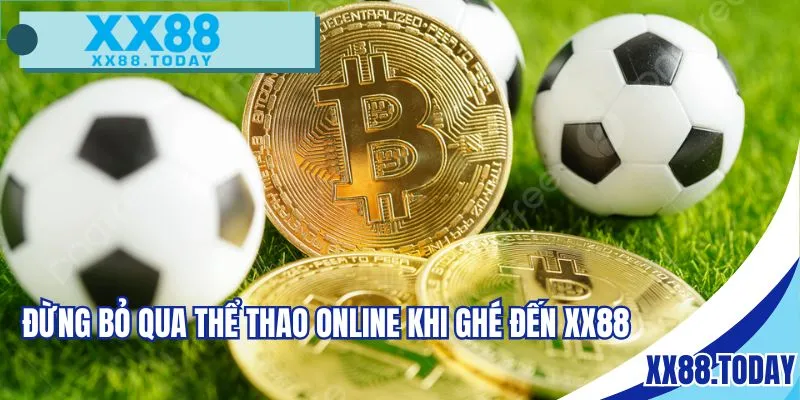 Đừng bỏ qua thể thao online khi ghé đến nền tảng